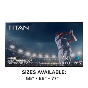 Titan Covered Patio OLED 120Hz Dolby Atmos oled tv, samsung tv
