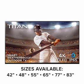 Titan Covered Patio Outdoor Smart TV 4K OLED oled tv, samsung tv